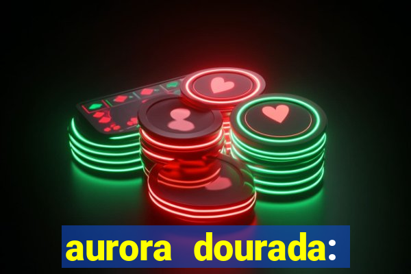 aurora dourada: retorno pdf